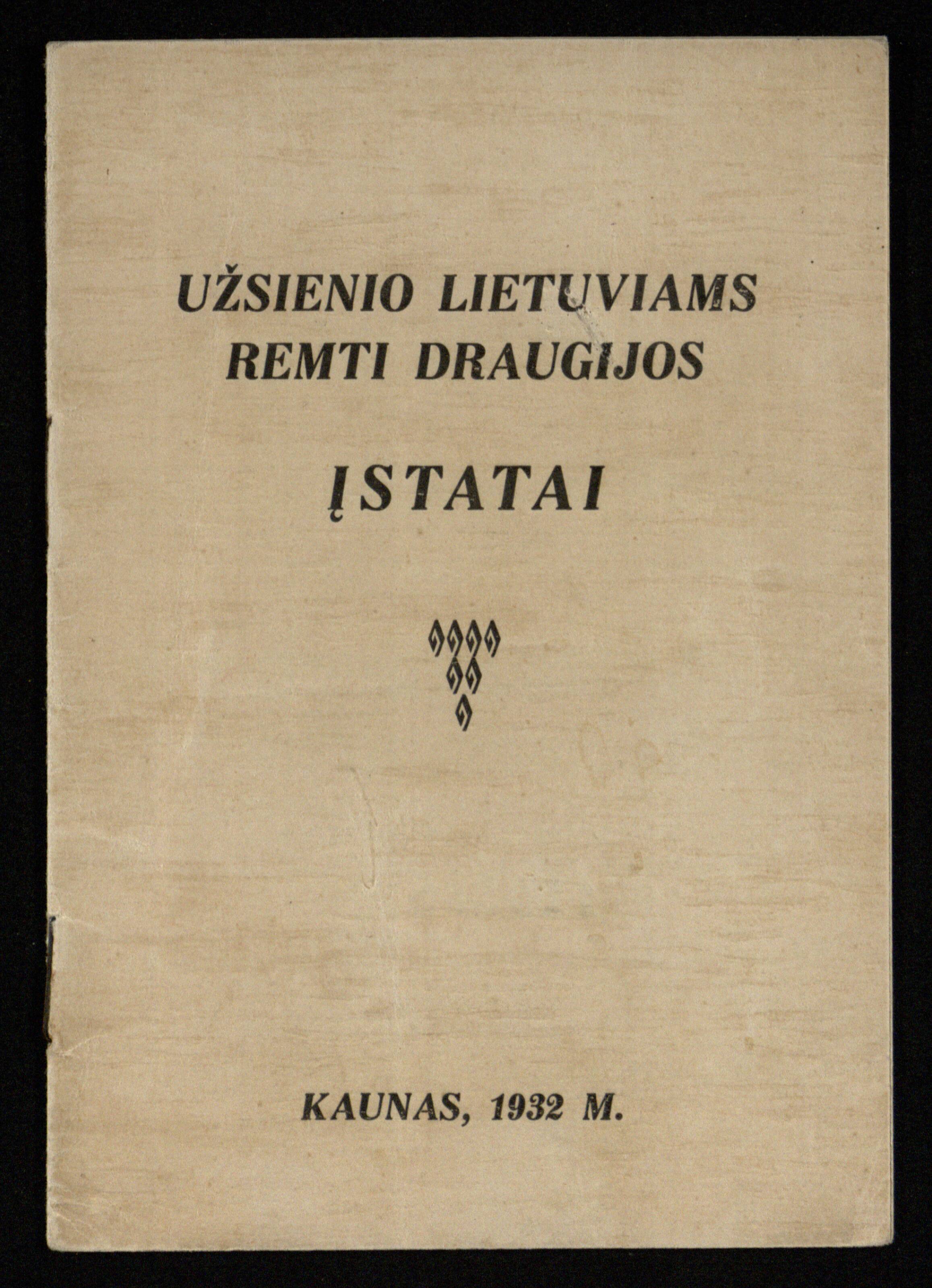 1932 m. Užsienio lietuviams remti draugijos įstatų leidinys.