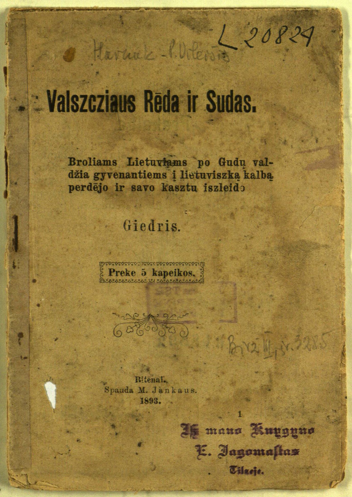 1893 m. lietuviškas leidinys „Valszcziaus rėda ir sudas“, skirtas broliams lietuviams.