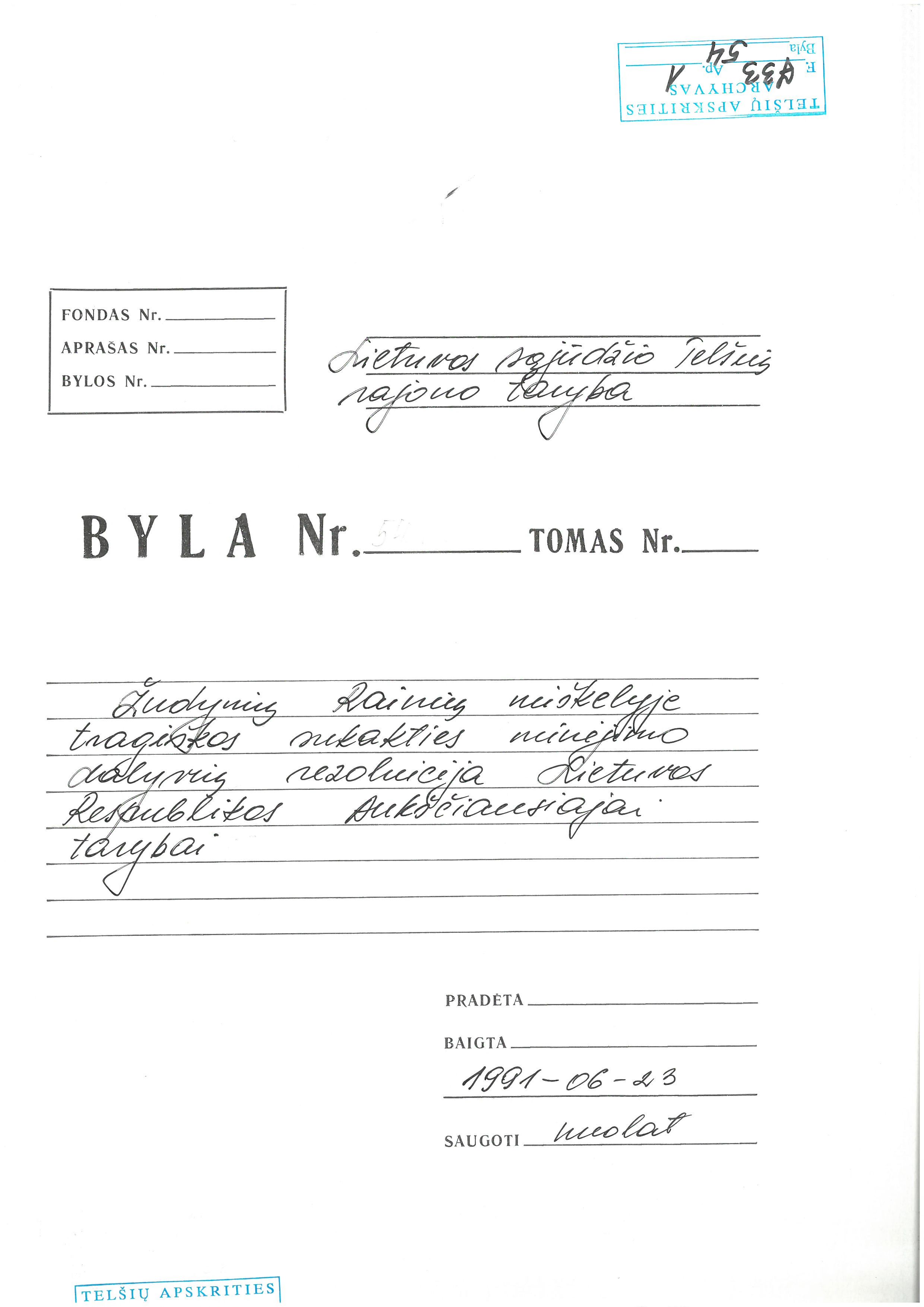 1991 m. Lietuvos Respublikos Aukščiausiajai Tarybai adresuota Lietuvos Sąjūdžio Telšių rajono tarybos rezoliucija.